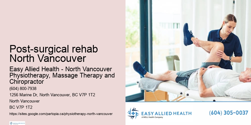 Home visit physiotherapy services Post-surgical rehab North Vancouver