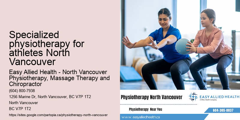Best Specialized physiotherapy for athletes North Vancouver physiotherapists for post-surgery