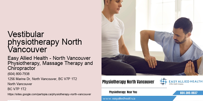 Vestibular physiotherapy North Vancouver physio for work injuries