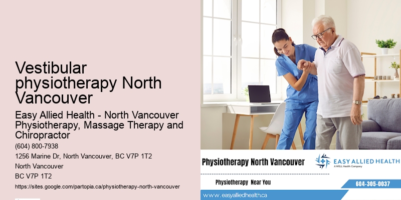 Post-Surgical Physiotherapy Vestibular physiotherapy North Vancouver