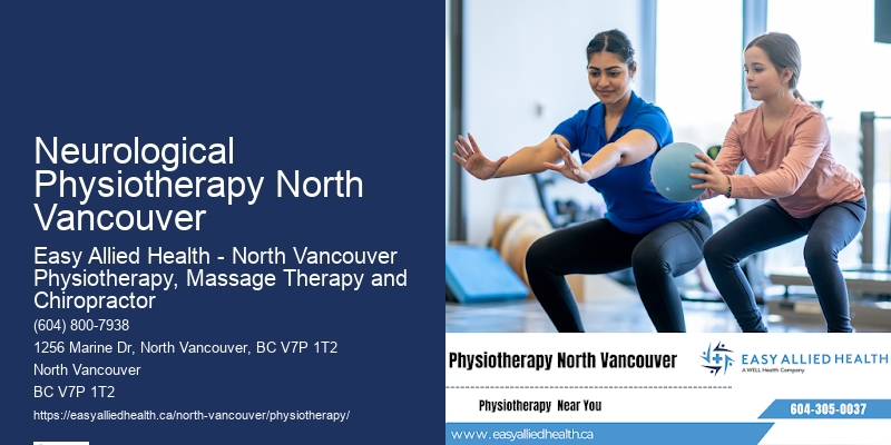 Leading Physiotherapy Specialists Neurological Physiotherapy North Vancouver