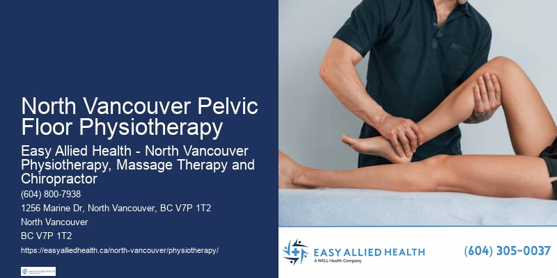 Personalized Physiotherapy Consultations North Vancouver Pelvic Floor Physiotherapy