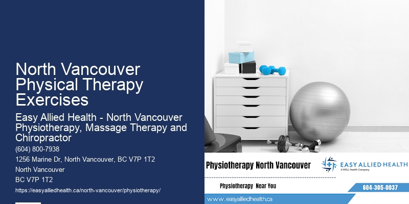 Mobile Physiotherapy North Vancouver Physical Therapy Exercises