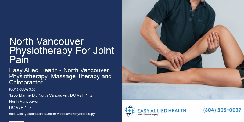 North Vancouver Physiotherapy For Joint Pain Physiotherapy For Chronic Fatigue