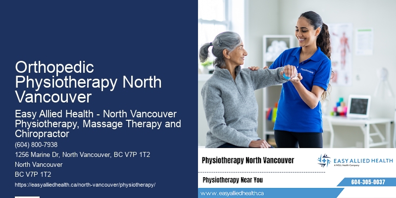 Physiotherapy Wellness Programs Orthopedic Physiotherapy North Vancouver