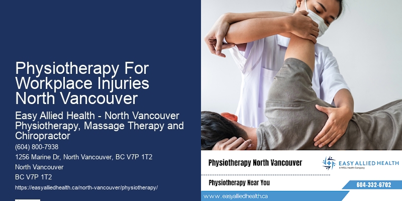 Physiotherapy For Workplace Injuries North Vancouver