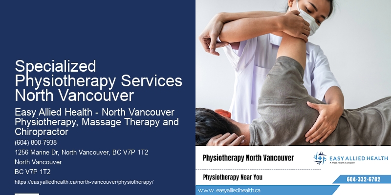 Specialized Physiotherapy Services North Vancouver