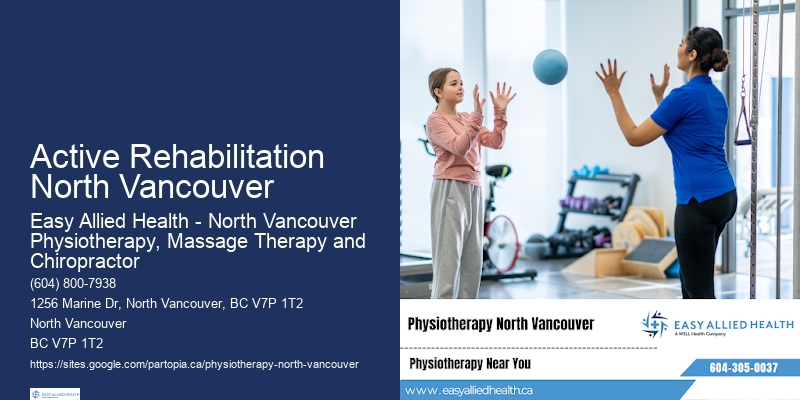 Active Rehabilitation North Vancouver Physiotherapy For Post-Surgery