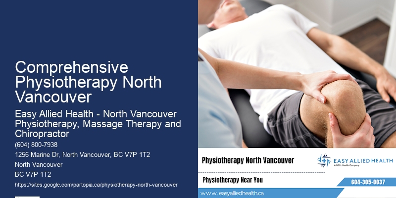 Expert Physiotherapy Advice Comprehensive Physiotherapy North Vancouver
