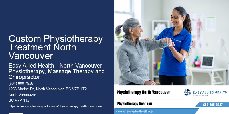 Certified Physiotherapy Practitioners In Custom Physiotherapy Treatment North Vancouver