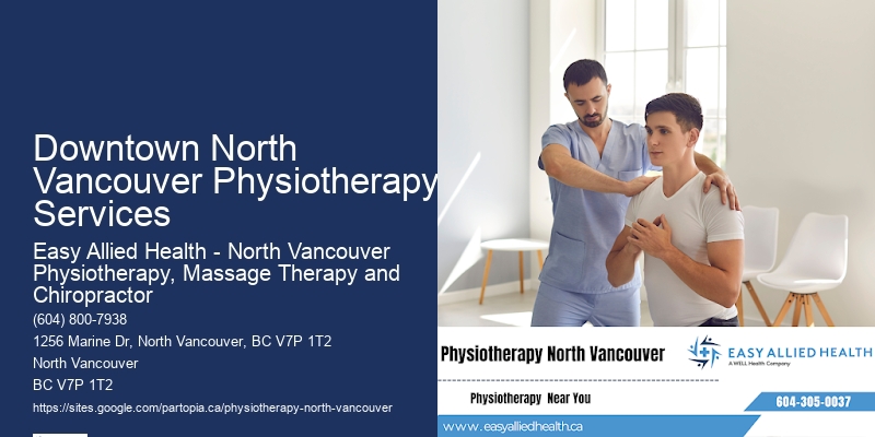 Downtown North Vancouver Physiotherapy Services Physiotherapy For Back Pain