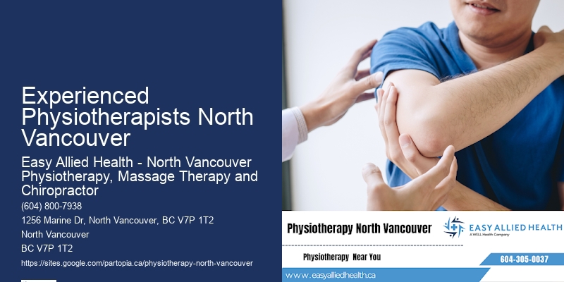 Effective Physiotherapy Treatments In Experienced Physiotherapists North Vancouver