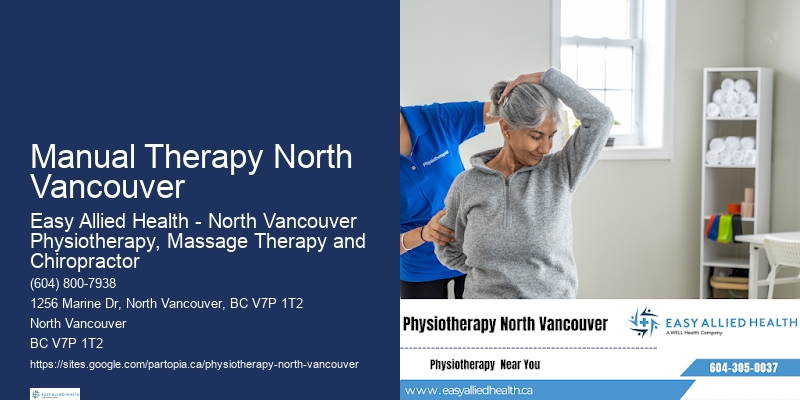 Holistic Physiotherapy Approaches Manual Therapy North Vancouver