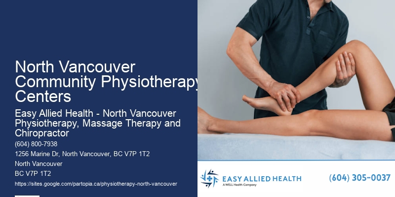 Best Physiotherapy Services in North Vancouver Community Physiotherapy Centers