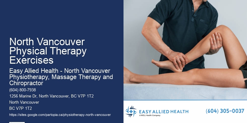 Premium Physiotherapy Treatments North Vancouver Physical Therapy Exercises