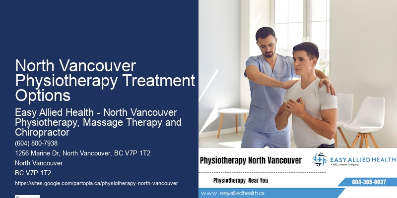 Reliable Physiotherapy Care North Vancouver Physiotherapy Treatment Options