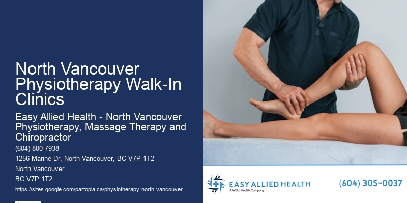 North Vancouver Physiotherapy Walk-In Clinics Physiotherapy Assessment