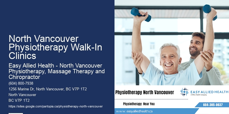 North Vancouver Physiotherapy Walk-In Clinics Physiotherapy For Post-Surgery