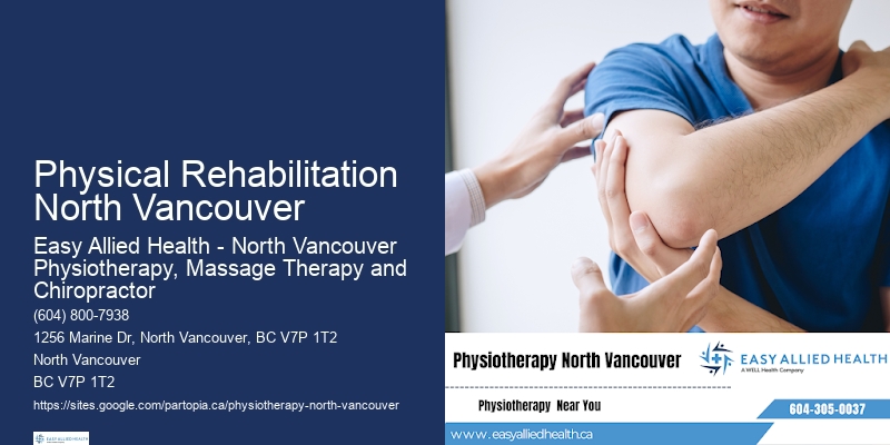 Top-Rated Physiotherapists In Physical Rehabilitation North Vancouver