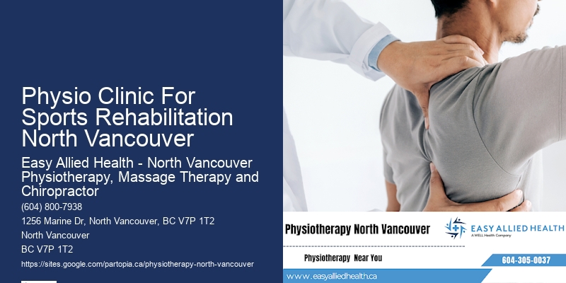 Personalized Physiotherapy Plans Physio Clinic For Sports Rehabilitation North Vancouver