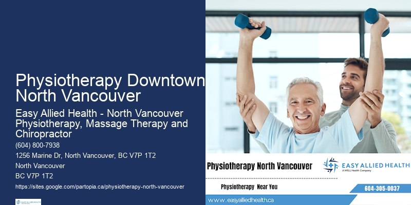 Convenient Physiotherapy Appointments Physiotherapy Downtown North Vancouver