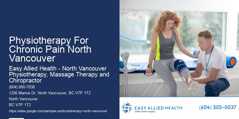 Holistic Pain Management Solutions Physiotherapy For Chronic Pain North Vancouver