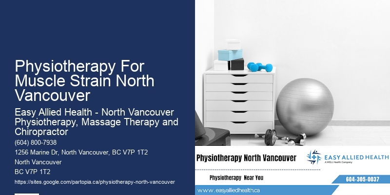 Physiotherapy Massage Physiotherapy For Muscle Strain North Vancouver