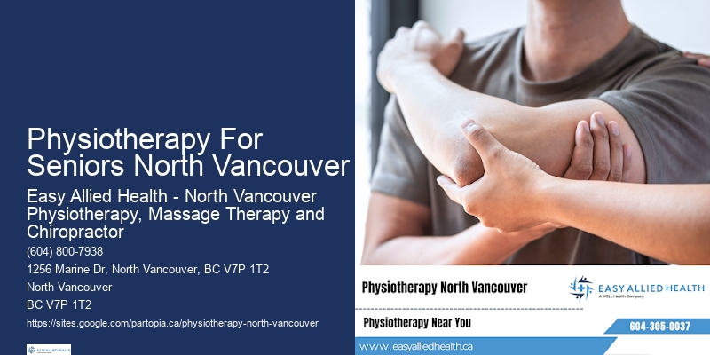 Gentle Pediatric Physiotherapy Physiotherapy For Seniors North Vancouver