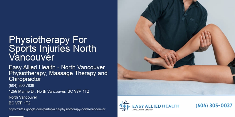 Effective Physiotherapy For Ankle Injuries In Physiotherapy For Sports Injuries North Vancouver