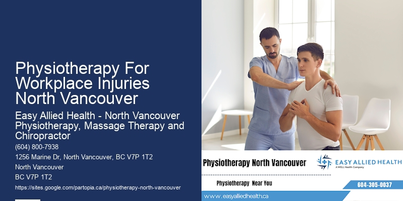 Quality Physiotherapy Services In Physiotherapy For Workplace Injuries North Vancouver