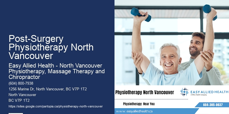 Post-Surgery Physiotherapy North Vancouver Physiotherapy For Balance Issues