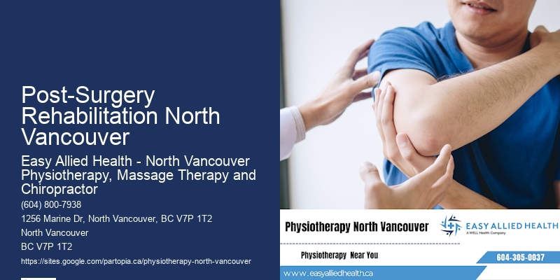 Physiotherapy For Mobility Issues Post-Surgery Rehabilitation North Vancouver