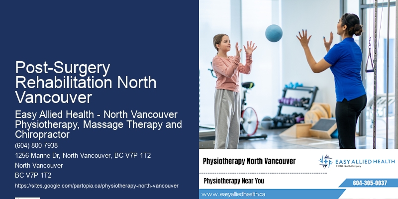 Expert Chronic Pain Physiotherapy Post-Surgery Rehabilitation North Vancouver