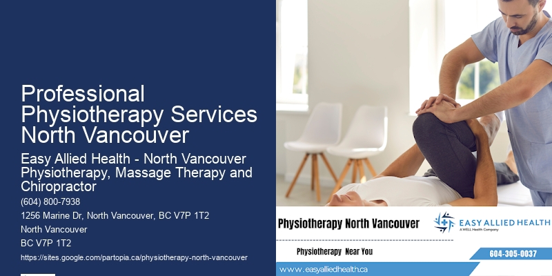 Physiotherapy Clinics Near Me Professional Physiotherapy Services North Vancouver