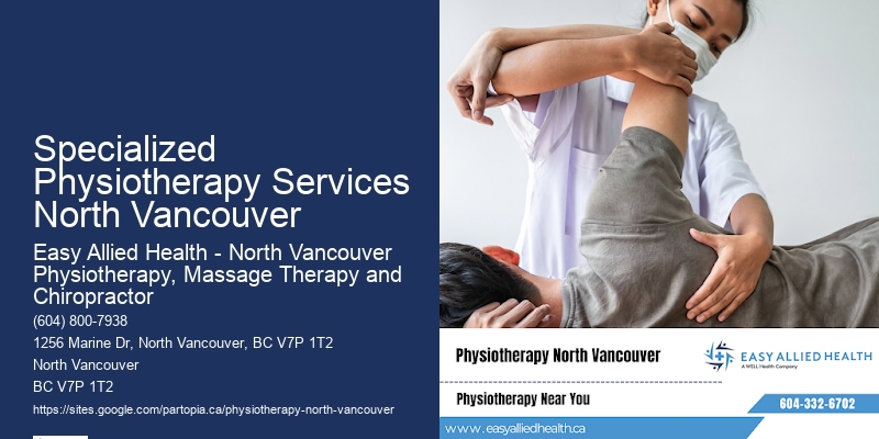 Specialized Physiotherapy Services North Vancouver