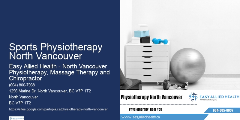 Sports Physiotherapy North Vancouver Physiotherapy For Post-Surgery Recovery