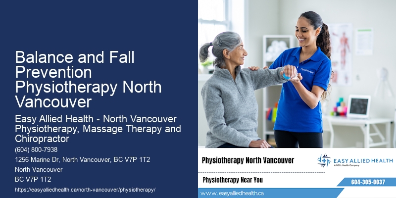 Balance and Fall Prevention Physiotherapy North Vancouver Effective Manual Therapy