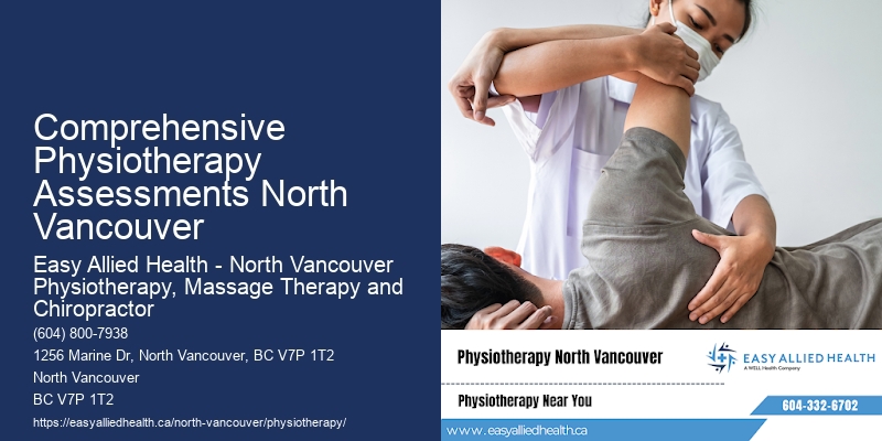 Comprehensive Physiotherapy Assessments North Vancouver