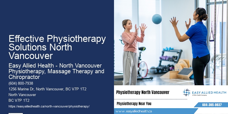 Effective Physiotherapy Solutions North Vancouver Physio Clinics