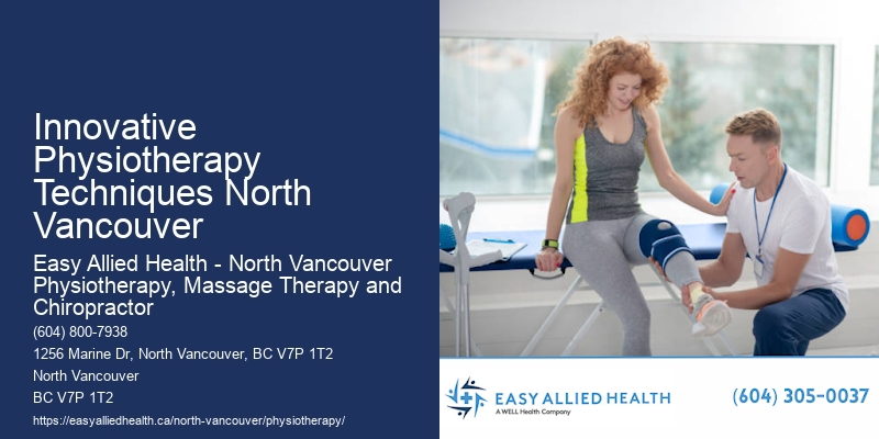 Top Physiotherapy Clinics Innovative Physiotherapy Techniques North Vancouver