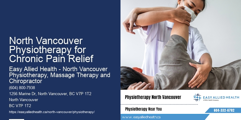 North Vancouver Physiotherapy for Chronic Pain Relief
