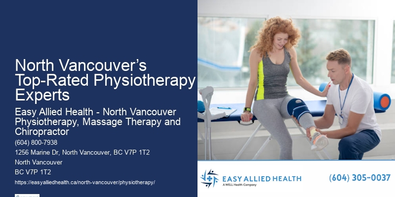 Personalized Physiotherapy Services North Vancouver’s Top-Rated Physiotherapy Experts