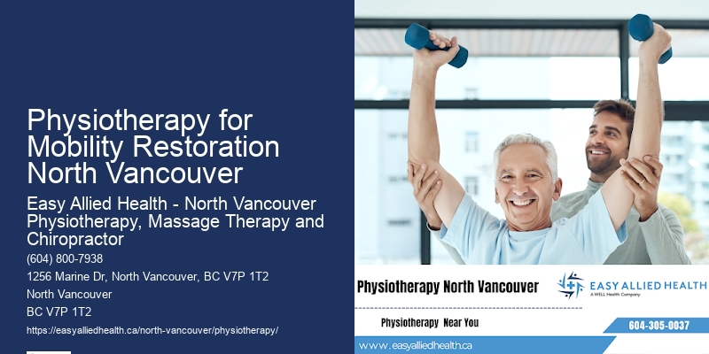 Physiotherapy Physiotherapy for Mobility Restoration North Vancouver Experts