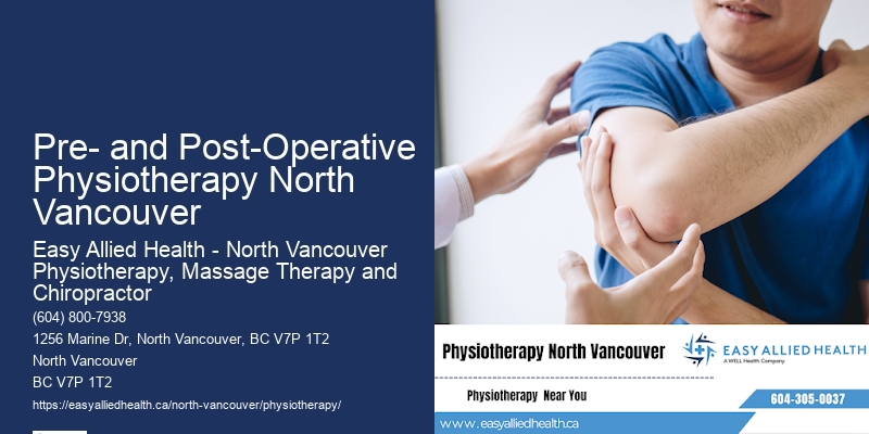 Pre- and Post-Operative Physiotherapy North Vancouver Physiotherapy for Athletic Injuries