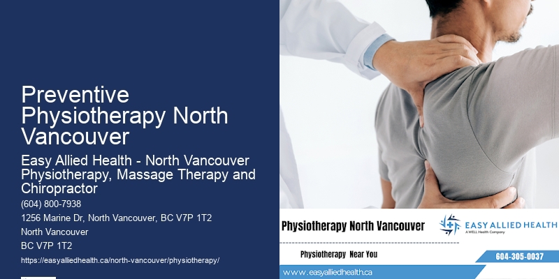 Expert Physiotherapists for Recovery Preventive Physiotherapy North Vancouver