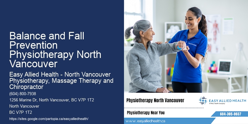 Physiotherapy for Joint Pain Balance and Fall Prevention Physiotherapy North Vancouver