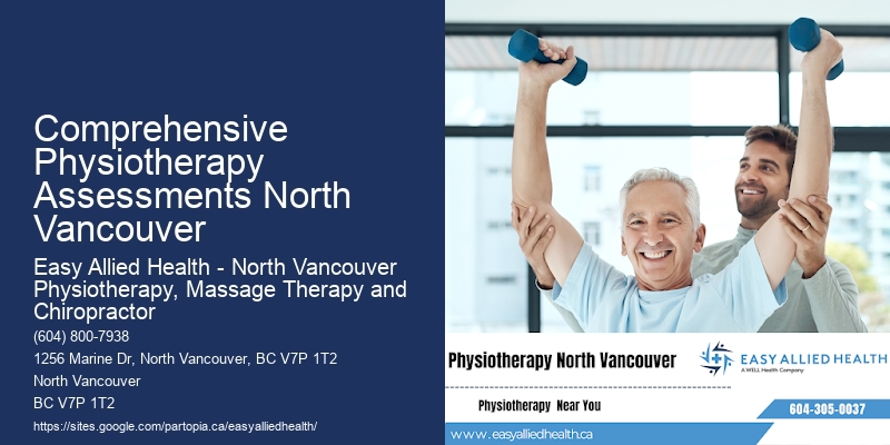 Professional Physiotherapy Services Comprehensive Physiotherapy Assessments North Vancouver