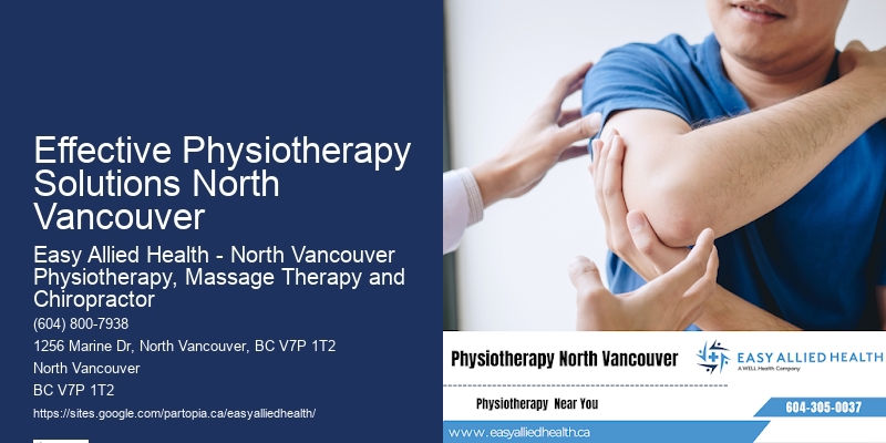 Effective Physiotherapy Solutions North Vancouver Rehab Specialists