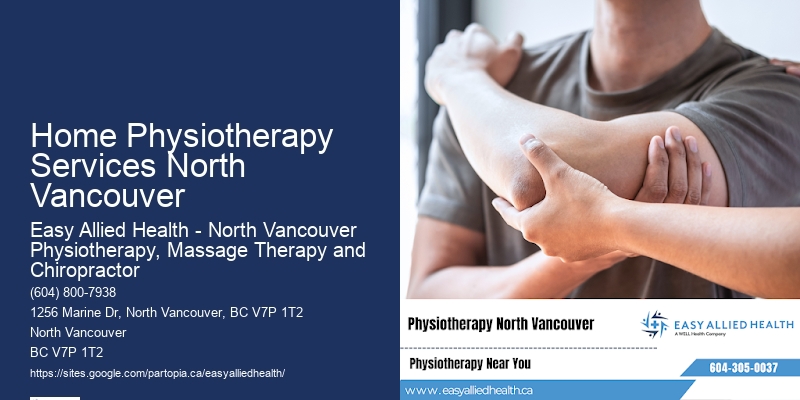 Advanced Recovery Physiotherapy Home Physiotherapy Services North Vancouver