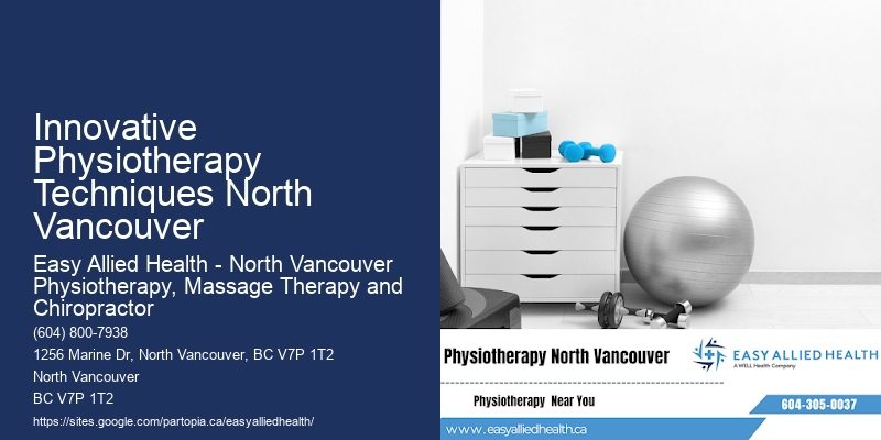 Physiotherapy and Wellness Innovative Physiotherapy Techniques North Vancouver